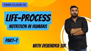 Life Processes Class 10 Science Biology || Lecture-7 || CBSE Board || Devendra Sir