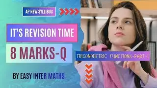 8-Marks Questions - Trigonometric Functions-Part-I ,1st Year Inter Maths  @EasyInterMaths