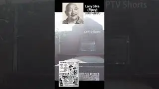 Gravetour -Larry Silva PIPOY (1937-2004)