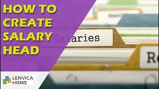 How to create Salary head in Lenvica HRMS.