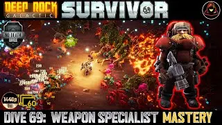 Deep Rock Galactic: Survivor | Dive 69: Class Mod Mastery - Weapon Specialist (Haz 5)