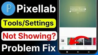 PixelLab App Not Working | PixelLab Tools Not Showing Fix | PixelLab Settings Missing Solution