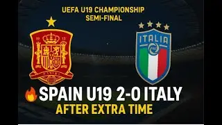 Spain U19 Stun Italy in Extra Time! | UEFA U19 Women&rsquo;s Semi-Final 2025