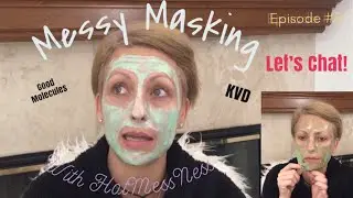Messy Masking with HotMessNess : Episode 2 | Kat Von D , Good Molecules, Life Updates