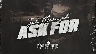 Teaser : Ask For by Jah Marnyah & Ask For Dub by Selekta Zalem : Reggae-Unite Records - 2025 .