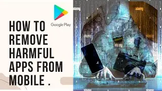 how to detect virus and detect harmful App from Mobile and computer