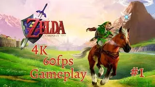 The Legend Of Zelda - Ocarina Of Time 4K 60 FPS   -​⚔️​​📗​​ Gameplay ​​📗⚔️​​​- #1 - (#emulator)