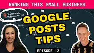 ⚡ How to Use Google Posts on your GBP | Ep.12 | Get RANKED on Google Maps - Step by Step