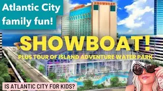 Showboat island water park! Atlantic City with families!