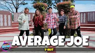 Average Joe | Y not | Dance Fitness&reg; | Dance To Inspire Crew