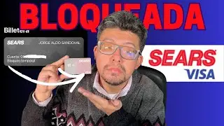 🚨 Sears Visa BLOQUEADA: ¿Qué está pasando y qué debes hacer HOY?