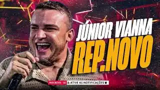 JÚNIOR VIANNA 2026 - JÚNIOR VIANNA JANEIRO 2026 - JÚNIOR VIANNA VERÃO 2026 - JÚNIOR VIANNA CD NOVO 