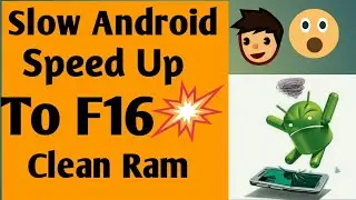 how to speed up android phone and tablet-speed up Android mobile