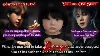 When he married him to take Revenge and never accepted him as his husband [Yoonmin One Shot]
