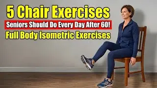 5 Chair Exercises Seniors Should Do Every Day After 60 | Life Style Official