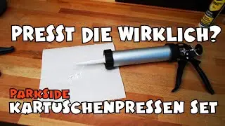 Ausprobiert: PARKSIDE&reg; Kartuschenpresse PAPP 7 C2 7-teilig