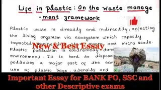 English essay on LIFE IN PLASTIC:ON THE WASTE MANAGEMENT FRAMEWORK| PLASTIC WASTE MANAGEMENT