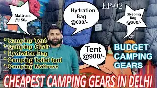 BEST CAMPING GEARS | 2022 CHEAPEST PRICE | DELHI | GADGETS | TENT | TOILETS TENT | SLEEPING BAG |