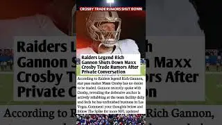 Maxx Crosby Trade Rumors SHUT DOWN By Raiders Legend Rich Gannon 🏈 #NFL #Raiders
