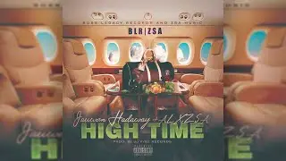Jauwan Hadaway - High Time (feat. ALXZSA) Hyped Up Riddim