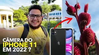 CÂMERA DO IPHONE 11 EM 2022???