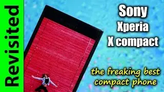 Возвращение Sony Xperia X compact (Nougat) | чертовски лучший компактный телефон!