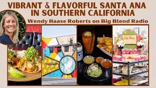 Vibrant and Flavorful Santa Ana, Southern California