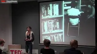 TEDxStareMiasto - Dorota Mołodyńska-Kuntzel - What can a Human Library do to you?