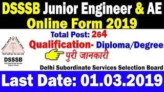 DSSSB Junior Engineer JE & AE 264 Posts Online Form 2019