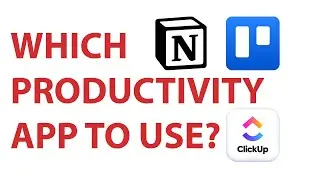How to Get Organized: Choosing Between Notion, Trello, and ClickUp
