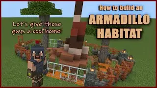 How to build an ARMADILLO Habitat - #minecraft #armadillo
