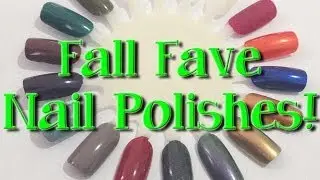 Fall Nail Polish Faves! &hearts;