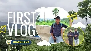 First Vlog | Exploring Barharwa Sahibganj Jharkhand | Hidden Hills & Nature Beauty