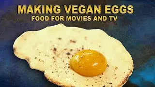 Making a Sunny-Side Up Vegan Egg for Movies and TV