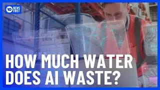 How AI Is Guzzling Our Water Supply | 10 News First
