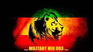 REGGAE SELECTION - Militant Mix 003