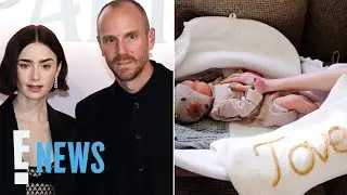 Lily Collins, Charlie McDowell WELCOME First Baby Via Surrogate | E! News