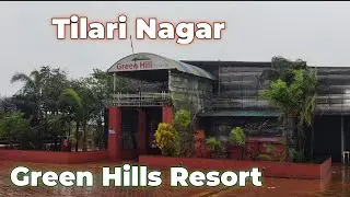 Green Hills Resort Tilari Nagar 🌧️💚 🏞️