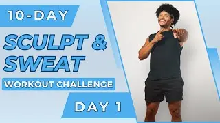 10-Day Sculpt & Sweat Workout Challenge - Day 1 | Full Body Workout | At-Home | No Equipment
