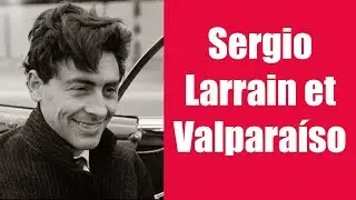 📷 La PO&Eacute;SIE de Sergio Larrain et Valpara&iacute;so