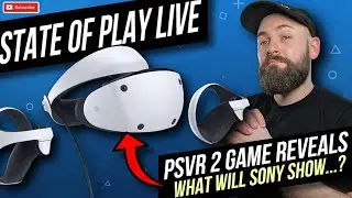 PSVR 2 STATE OF PLAY Live Reactions // New PSVR 2 games, gameplay & announcements!