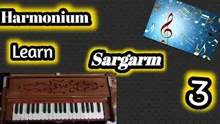 learn harmonium sargam 3 in hindi/urdu/lesson 3/Haroon Music Academy