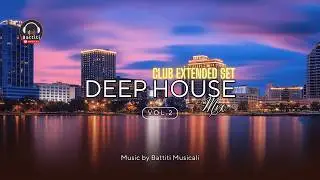Exclusive Lounge Sessions &ndash; Deep House for Private Events (Club Extended) Vol.2 by @BattitiMusicali