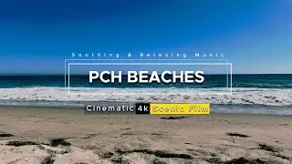 PCH BEACHES CALIFORNIA &mdash; Short Cinematic Travel Film |With Calm Piano Music