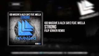 Kid Massive & Alex Sayz feat. Miella - Strong (Filip Jenven Remix) [OUT NOW]