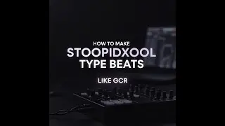 How To Make BoofPaxkMooky & StoopidXool Type Beats In 2025