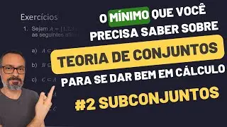 Aula #2 | Subconjuntos (inclusão)