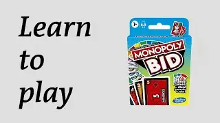 Learn to play Monopoly Bid in 10 minutes