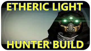 Destiny House of wolves legendary etheric light hunter build (guide)