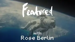 FEATURED with Rose Berlin 